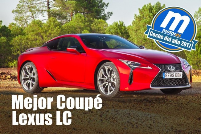 Lexus LC - Mejor coupé de 2017 para Motor.es Lexus LC - Mejor coupé de 2017 para Motor.es