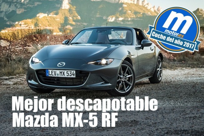 Mazda MX-5 RF Mejor descapotable 2017 para Motor.es Mazda MX-5 RF Mejor descapotable 2017 para Motor.es